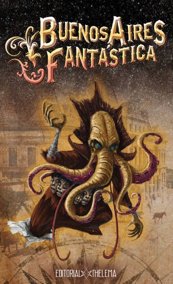 historia-de-la-fantasia-autores-argentinos-fantasia-antologia-buenos-aires-fantastica-editorial-thelema