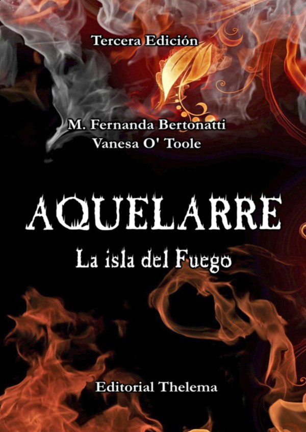 historia-de-la-fantasia-autores-argentinos-fantasia-fernanda-bertonatti-vanesa-otoole-aquelarre-la-isla-fuego-editorial-thelema