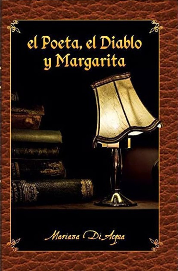 historia-de-la-fantasia-autores-argentinos-fantasia-mariana-di-acqua-el-poeta-el-diablo-y-margarita